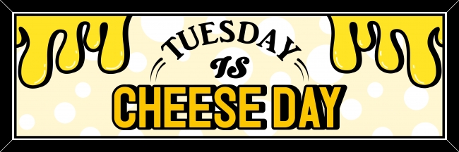 CHEESE DAY
