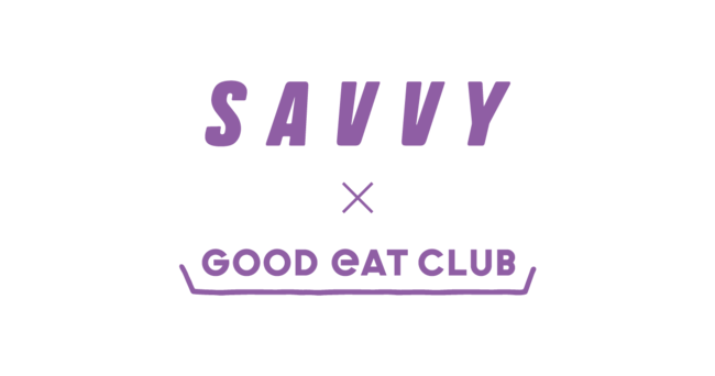 日本中の愛すべき食を集めたECサイト「GOOD EAT CLUB」が、関西ライフスタイル誌「SAVVY」とコラボレーション