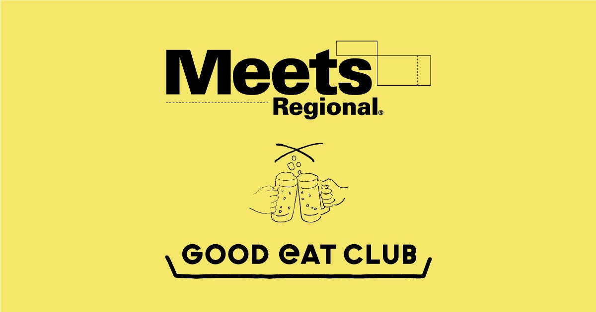 日本中の愛すべき食を集めたECサイト「GOOD EAT CLUB」が、京阪神のフードカルチャー誌「Meets Regional」とコラボレーション