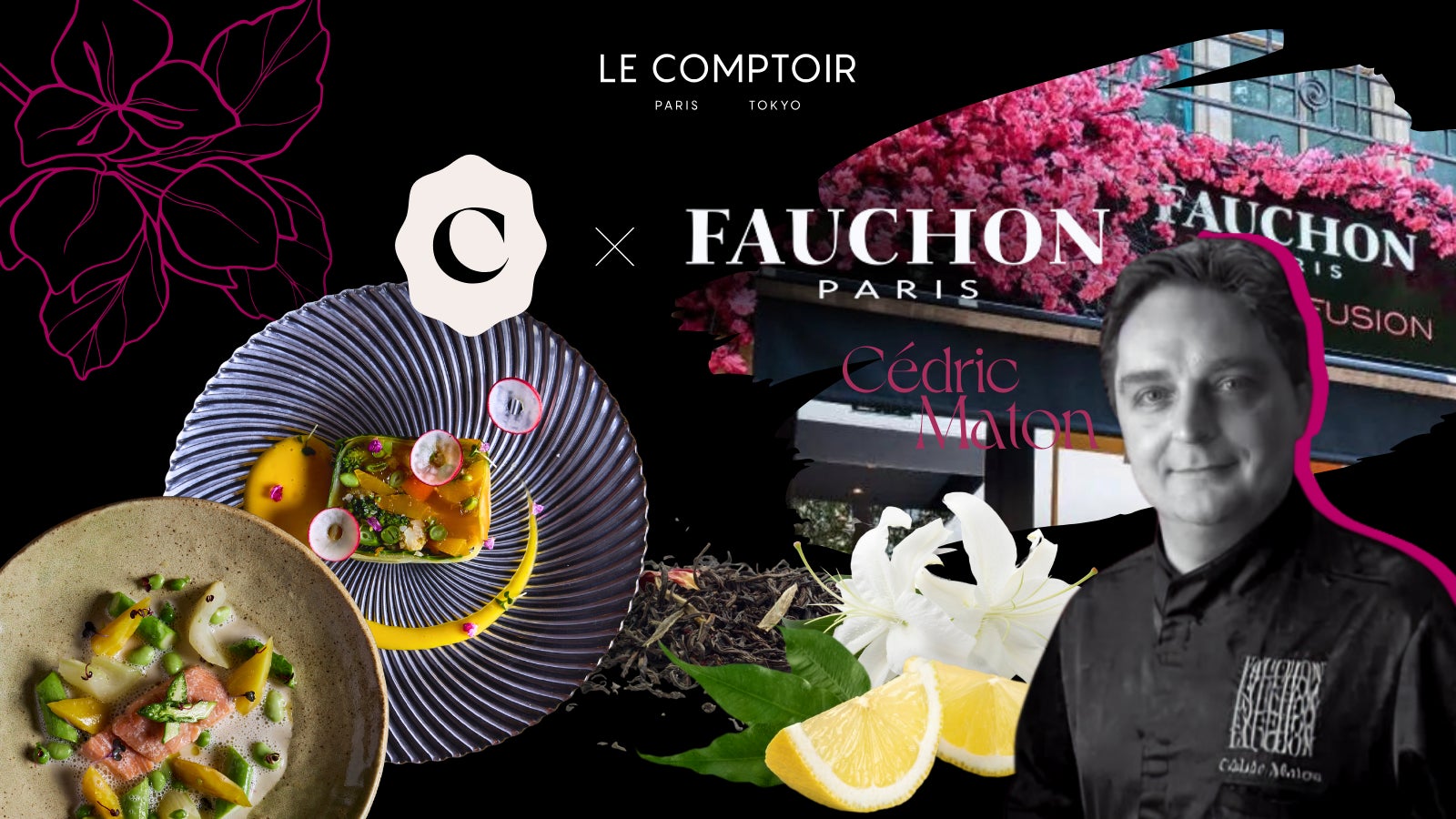 【FAUCHON X 体験型フレンチレストラン】著名な月替わりのゲストシェフが監修する特別メニューを楽しめる渋谷の体験型レストラン Le Comptoirにフォションとのコラボレーションメニューが登場