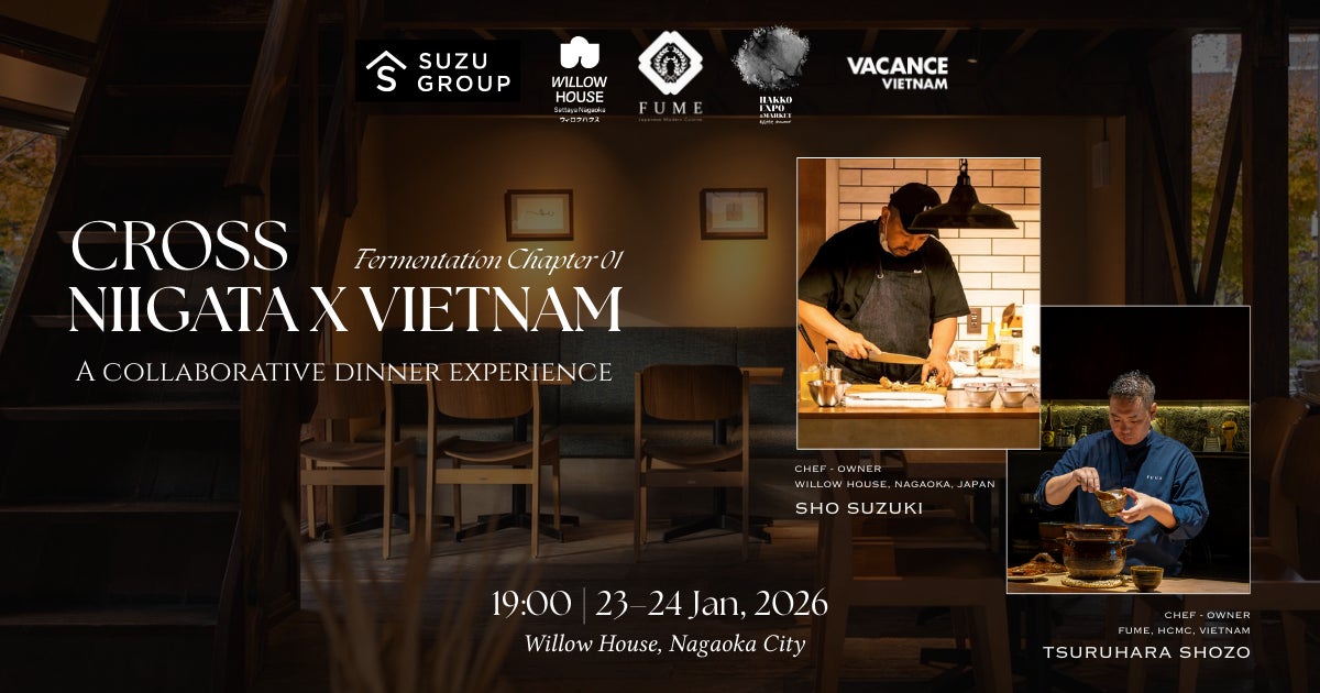 新潟とベトナムの食文化をつなぐ国際交流プロジェクト『CROSS NIIGATA–VIETNAM』新潟（2026年1月）・ホーチミン（3月）で初開催決定