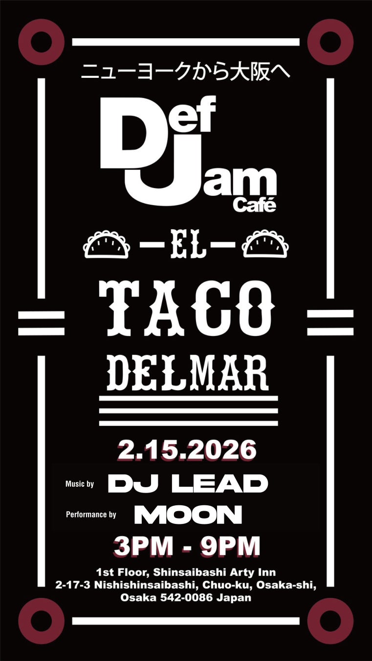 Def Jam Cafe × EL TACO DEL MAR、2/15(日)に大阪・アメリカ村で1日限定のストリートポップアップを開催！