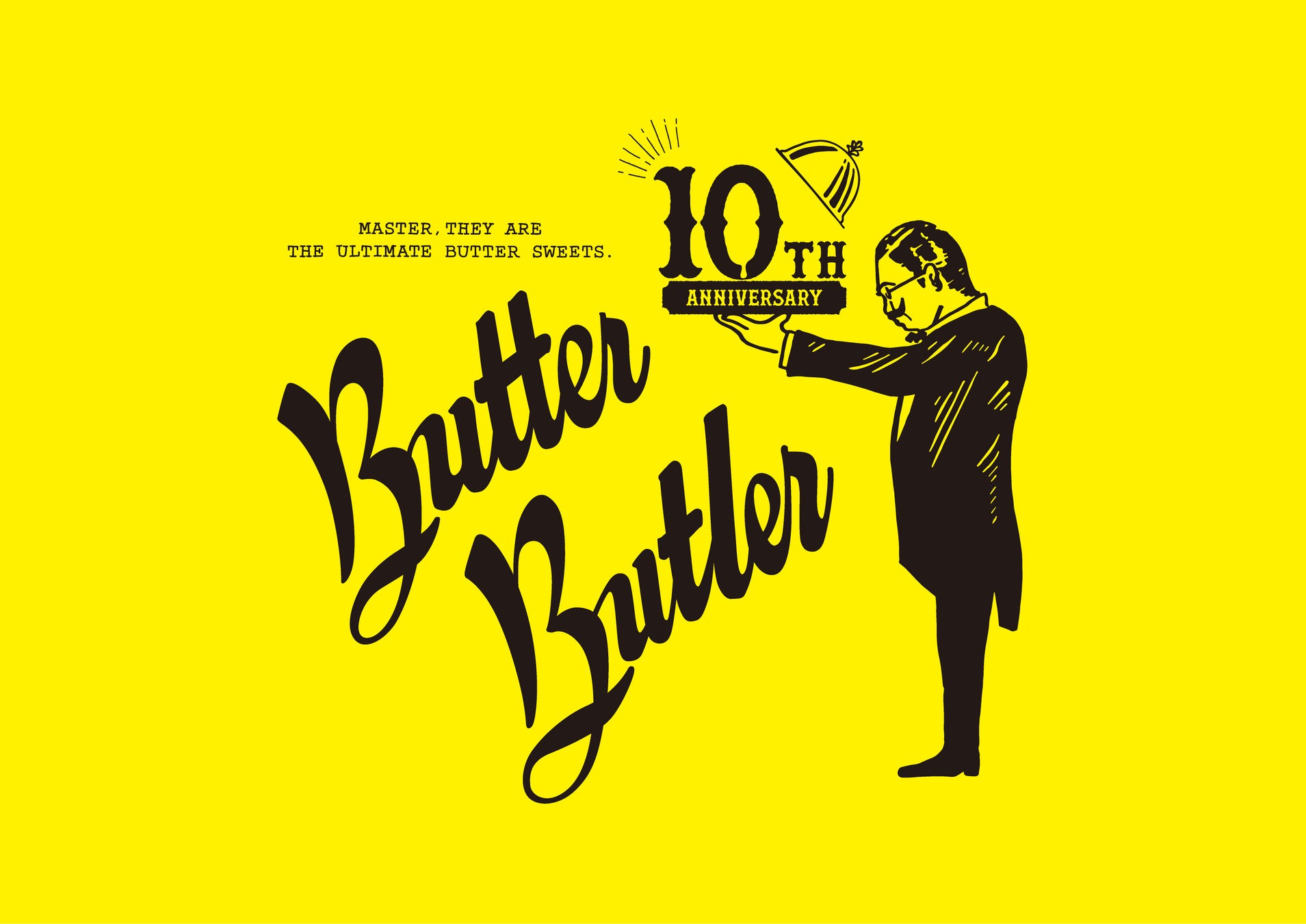 《バトラーより、10年間のありがとうを込めて》2026年4月15日【Butter Butler（バターバトラー）】がオープンより10周年を迎えます。