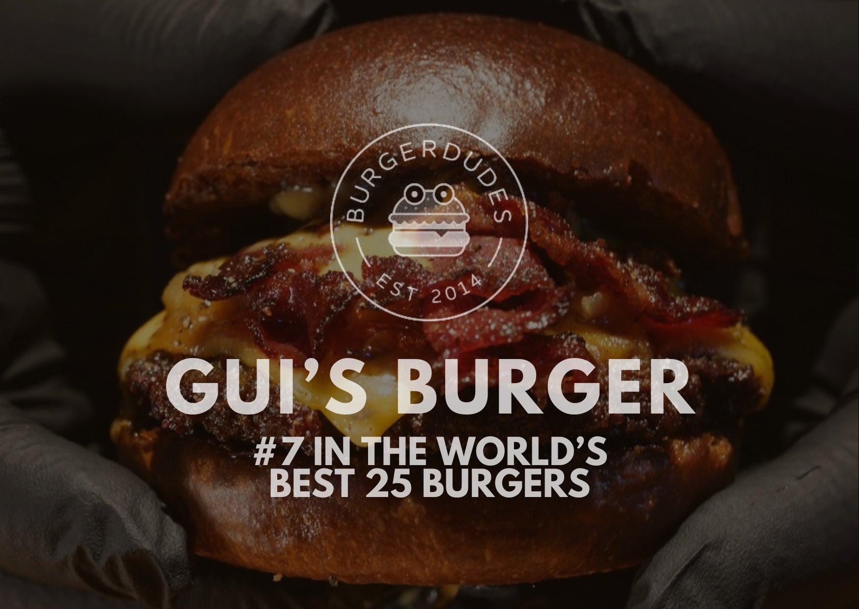 【World’s 25 Best Burger 2026】和牛バーガー専門店「Gui’s Burger by Humans of Wagyu」世界ランキング第7位に選出