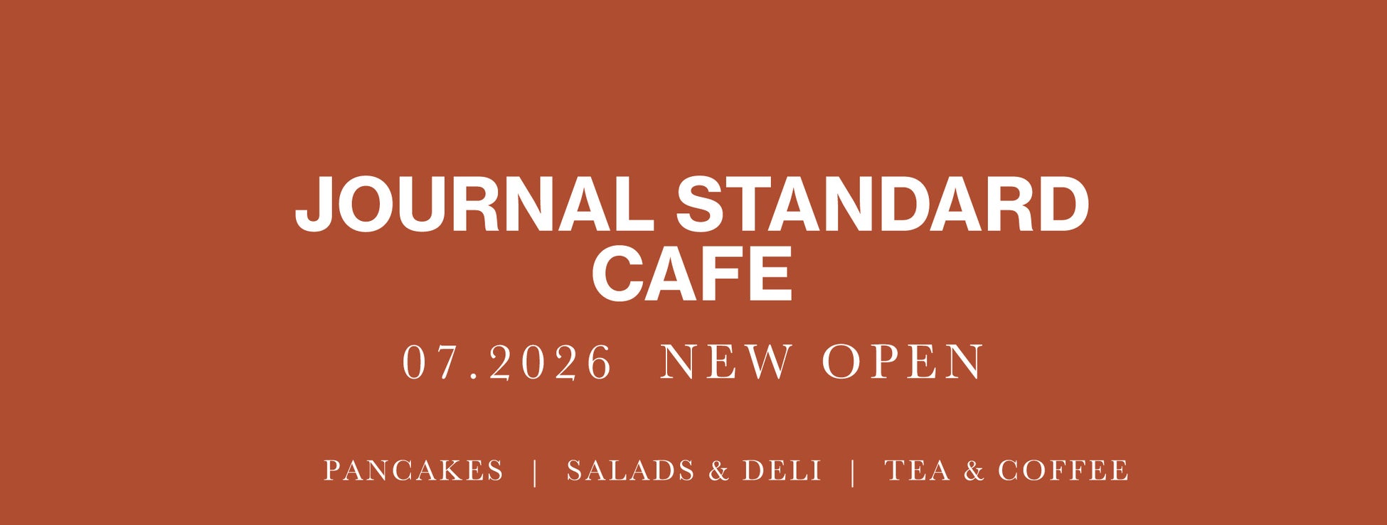 専門店街アルパ3F飲食店街にベイクルーズの新業態カフェが登場！「JOURNAL STANDARD CAFE」7月中旬 オープン　約94坪の広さと開放的な窓面空間でデリ、ブランチ、ティータイムを楽しめる